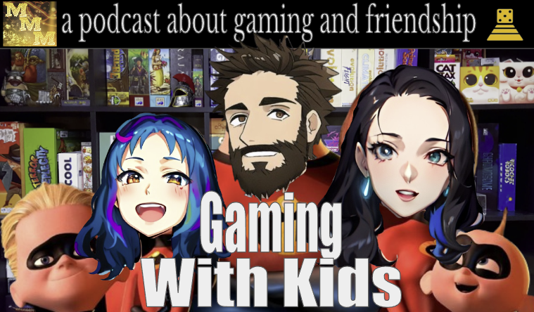 My Mythical Meta ep. 15 - Gaming With Kids